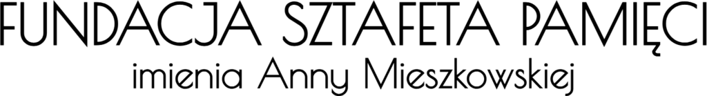 Fundacja Sztafeta Pamięci imienia Anny Mieszkowskiej